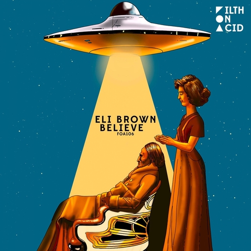 Eli Brown - Believe [FOA106]